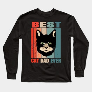 Best Cat Dad Ever Long Sleeve T-Shirt